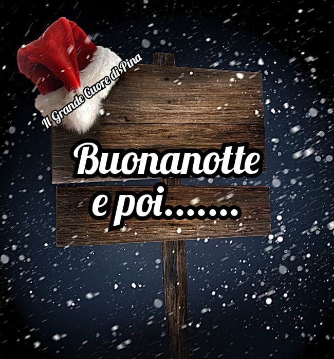 Buonanotte e poi...