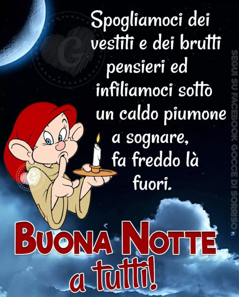 Spogliamoci dei vestiti e dei brutti pensieri ed infiliamoci sotti un caldo piumone a sognare, fa freddo là fuori. Buona Notte a tutti