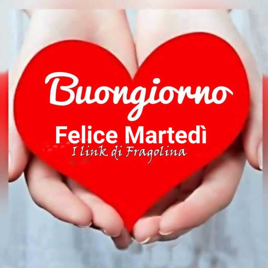 Buongiorno Felice Martedì