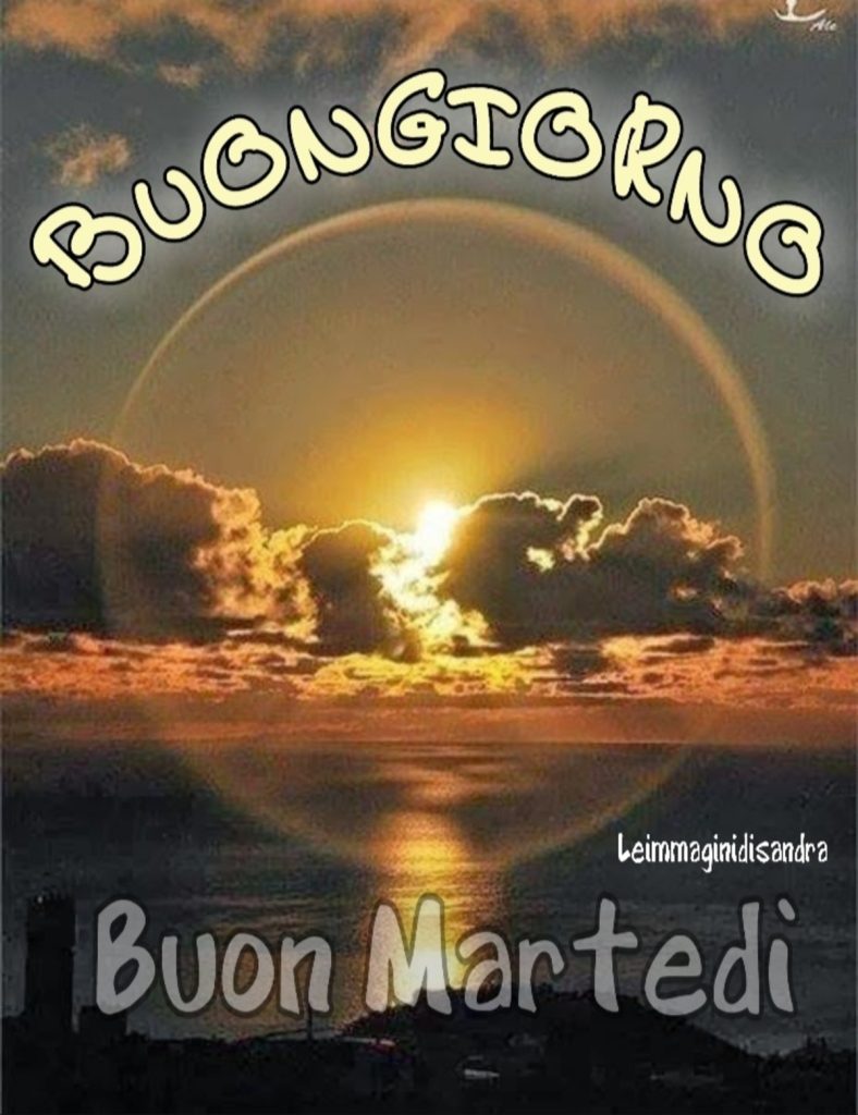 Buongiorno Buon Martedì