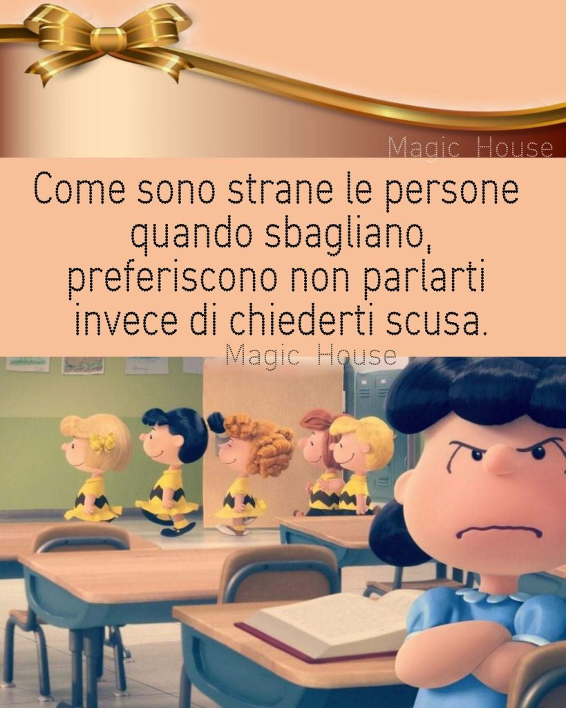 Come sono strane le persone quando sbagliano, preferiscono non parlarti invece che chiederti scusa