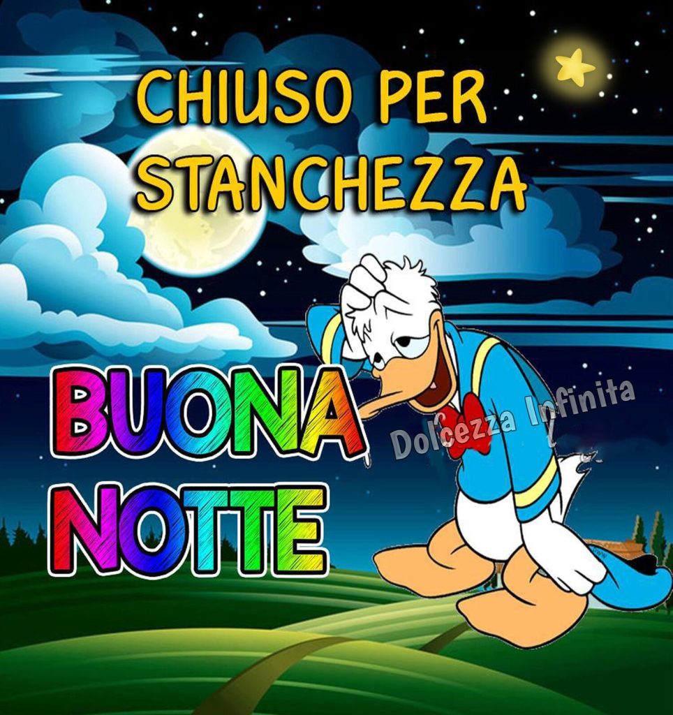 Chiuso per stanchezza Buonanotte 