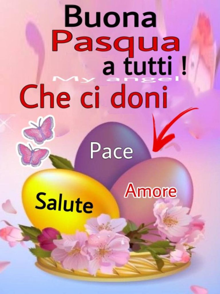 Buona Pasqua a tutti! Che ci doni Pace, Salute e Amore