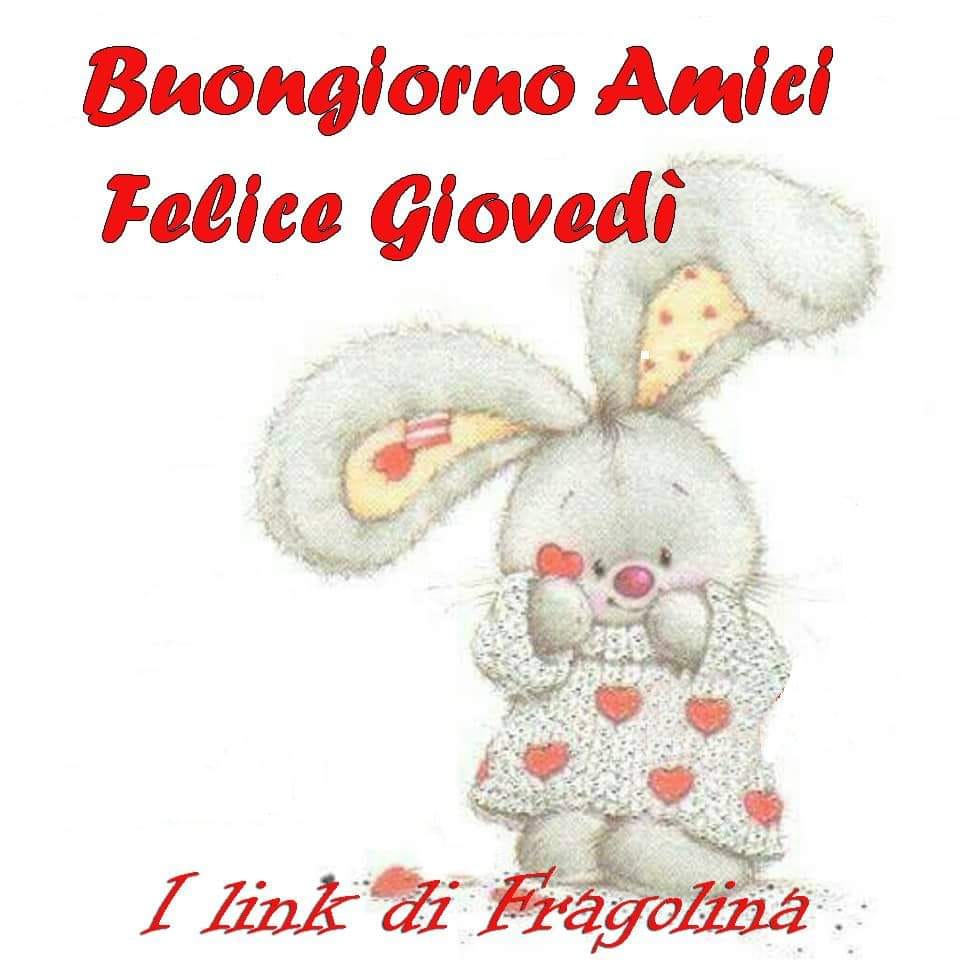 Buongiorno amici felice giovedì