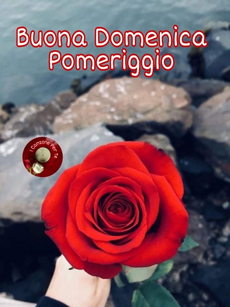 Buona Domenica Pomeriggio