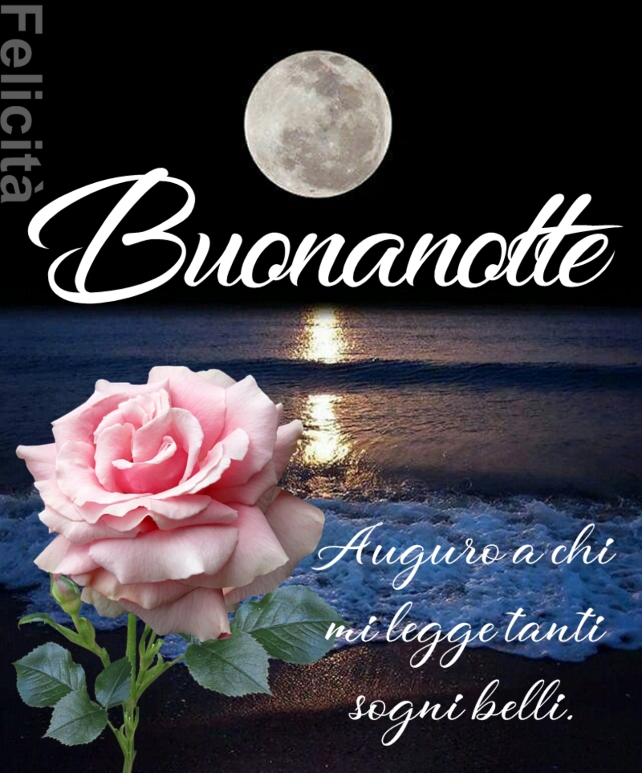 buonanotte. Auguro a chi mi legge tanti sogni belli